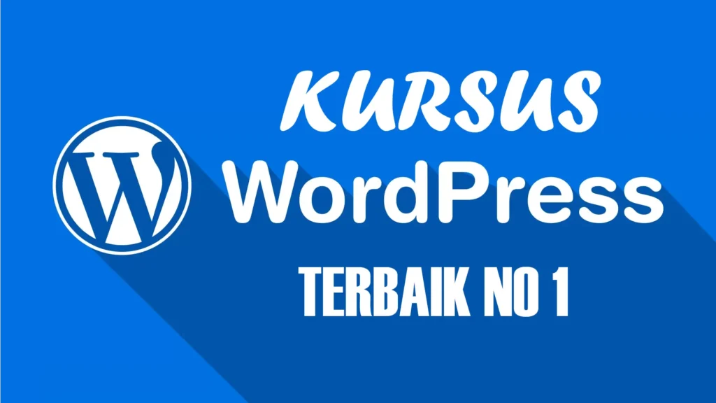 Kursus buat dan bikin website WordPress #1: Profesional & Terbaik di Bekasi