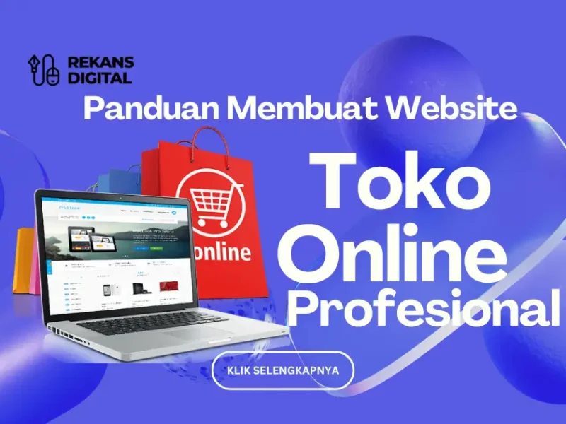 Panduan Membuat Website Toko Online Profesional