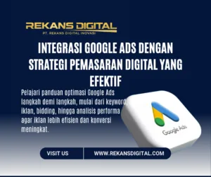 Integrasi Google Ads dengan Strategi Pemasaran Digital yang Efektif