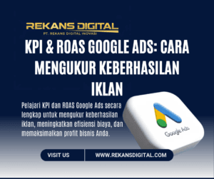 KPI & ROAS Google Ads: Cara Mengukur Keberhasilan Iklan