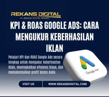 KPI & ROAS Google Ads: Cara Mengukur Keberhasilan Iklan