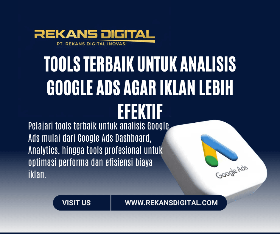 Tools Terbaik untuk Analisis Google Ads agar Iklan Lebih Efektif