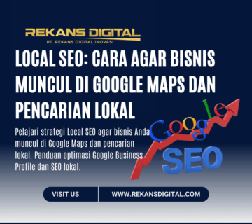 Local SEO Cara Agar Bisnis Muncul di Google Maps dan Pencarian Lokal
