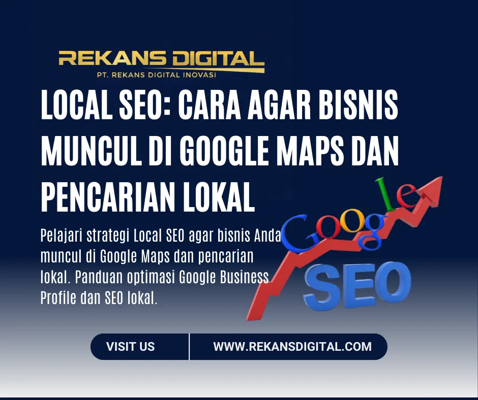 Local SEO Cara Agar Bisnis Muncul di Google Maps dan Pencarian Lokal
