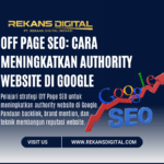 Off Page SEO Cara Meningkatkan Authority Website di Google