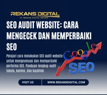 SEO Audit Website: Cara Mengecek dan Memperbaiki SEO