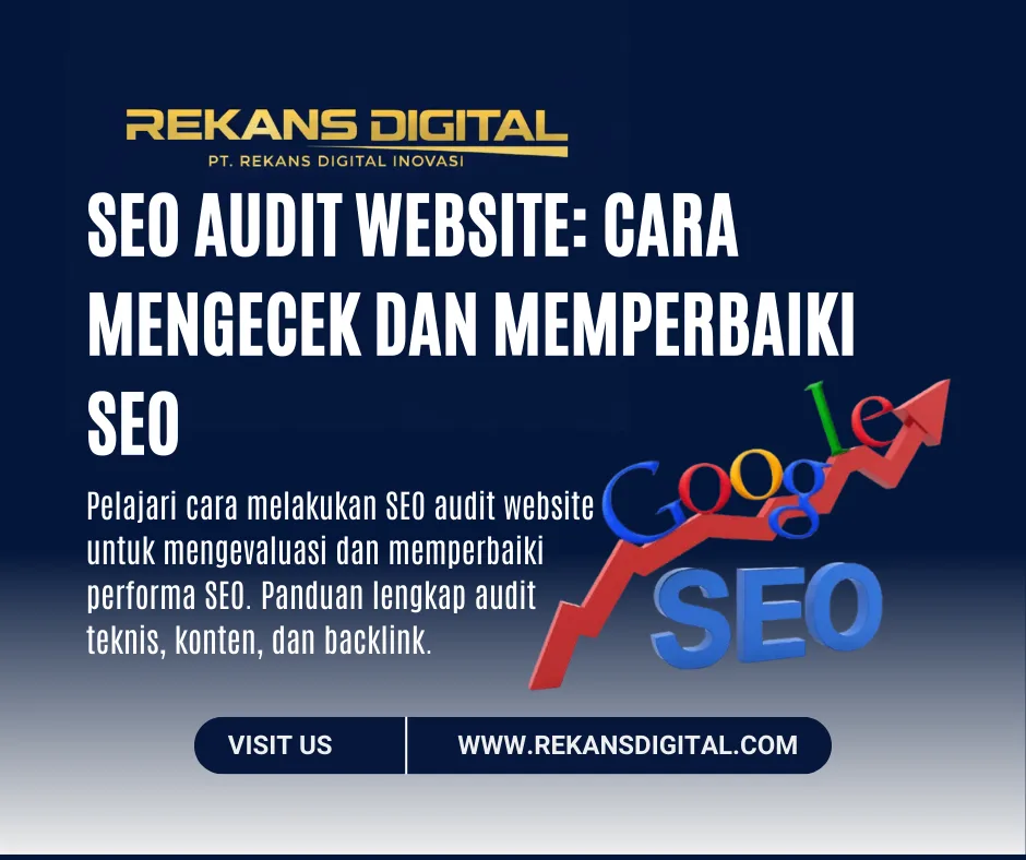 SEO Audit Website: Cara Mengecek dan Memperbaiki SEO