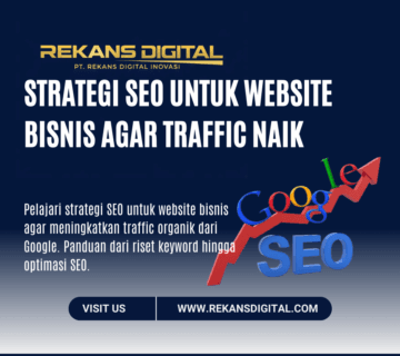 Strategi SEO untuk Website Bisnis Agar Traffic Naik